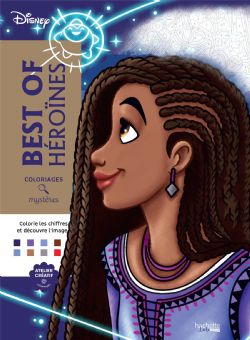 COLORIAGES MYSTÈRES DISNEY - BEST OF HÉROÏNES (LE MEILLEUR DES HÉROÏNES) (LIVRE DE COLORIAGE PAR NUMÉROS) COLORIAGES MYSTÈRES DISNEY - BEST OF HÉROÏNES (LE MEILLEUR DES HÉROÏNES) (LIVRE DE COLORIAGE PAR NUMÉROS)